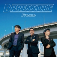 B Pressure/Freeze