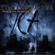 Timecode Alpha/Place Du Martyr