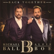 Michael Ball  Alfie Boe/Back Together