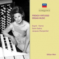 Organ Classical/Gillian Weir French Virtuoso Organ Music