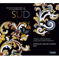 Baroque Classical/Il Sud-seicento Violin Music In Southern Italy： Resche-caserta(Vn) Exit