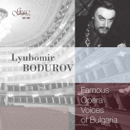 Tenor Collection/Lyubomir Bodurov： Famous Opera Voices Of Bulgaria