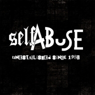 Self Abuse/Unestablished Since 1982 (Ltd)