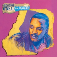 Alexander O'Neal/All Mixed Up+4