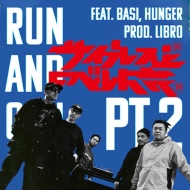 ץ쥹ȥ٥ȵ/Run And Gun Pt.2 Feat. basi Hunger / ࡼ饤 Feat. Mabanua