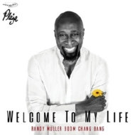 Randy Muller Boom Chang Bang/Welcome To My Life