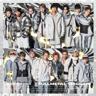 THE RAMPAGE from EXILE TRIBE/Fullmetal Trigger