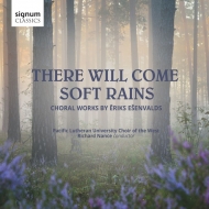 륺ꥯ1977-/There Will Come Soft Rains-choral Works Nance / Pacific Lutheran Univ Cho