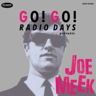 Go! Go! Radio Days Presents Joe Meek