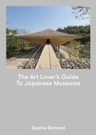 The Art Lover's Guide To Japanese Museums V