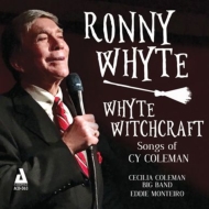 Ronny Whyte/Whyte Witchcraft： Songs Of Cy Coleman