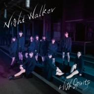 HIGH SPIRITS/Night Walker (B)