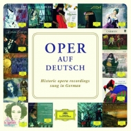 Opera Classical/Oper Auf Deutsch-historic Opera Recordings Sung In German (Ltd)