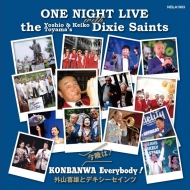 ͺ  Dixie Saints/դeverybody One Night Live With ͺ ûdixie Saints