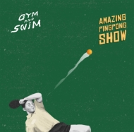 Gym And Swim/Amazing Ping Pong Show