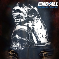 END ALL/Be All End All