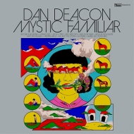 Dan Deacon/Mystic Familiar