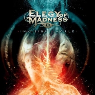 Elegy Of Madness/Invisble World