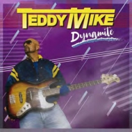 Teddy Mike/Dynamite