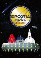 NEWS DOME TOUR 2018-2019 EPCOTIA -ENCORE-yՁz