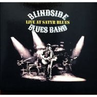 Blindside Blues Band/Live At Satyr Blues
