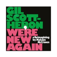 Gil Scott-Heron/We're New Again - A Reimagining By Makaya Mccraven