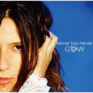 GOW/Never Say Never