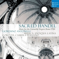 Sacred Handel -Music for the Carmelitan Vespers : Musica Antiqua Latina