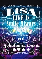 LiSA/Live Is Smile Always 364+joker At Yokohama Arena