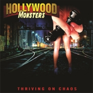 Hollywood Monsters/Thriving On Chaos