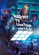 ƣľ/Nao-hit Tv Live Tour Ver12.0 20th-grown Boy-  ߤʤǶܤ!love!!tour