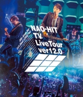 ƣľ/Nao-hit Tv Live Tour Ver12.0 20th-grown Boy-  ߤʤǶܤ!love!!tour
