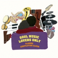 Soul Music Lovers Only -illmore Compilation Album