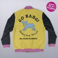 Go Bang! : Sleeping Bag '80s Club Classics