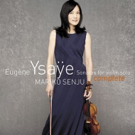 Sonatas for Solo Violin, Sonate Posthume : Mariko Senju