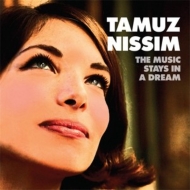 Tamuz Nissim/Music Stays In A Dream