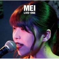 Mei (󥬡󥰥饤)/Live-one
