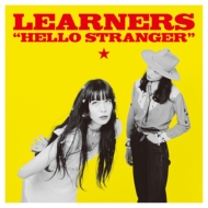 LEARNERS/Hello Stranger