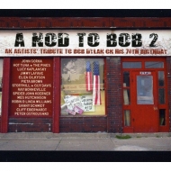 Various/A Nod To Bob 2 - An Artists'Tribute To Bob Dylan On His 70th Birthday