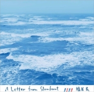 A Letter From Slowboat  (AiOR[h)