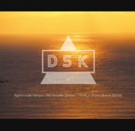 DSK/Agora E Seu Tempo / Flowt O(Kaoru Inoue Remix)(10inch)