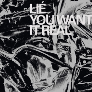 Lie (Rock)/You Want It Real