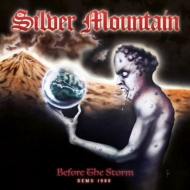 Silver Mountain/Before The Storm (Demo 1980)