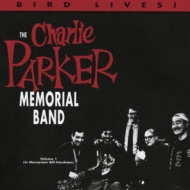 Charlie Parker Memorial Band/Bird Still Lives Volume 1 (Rmt)(Ltd)