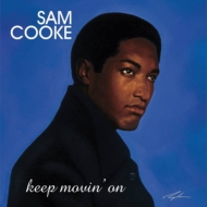 Sam Cooke/Keep Movin On