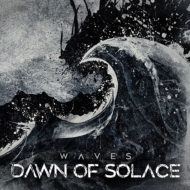Dawn Of Solace/Waves