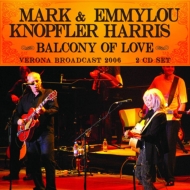 Mark Knopfler / Emmylou Harris/Balcony Of Love