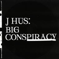 J Hus/Big Conspiracy