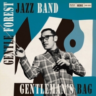GENTLE FOREST JAZZ BAND/Gentleman's Bag
