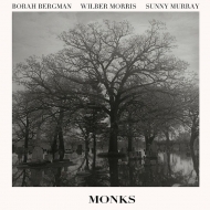Borah Bergman / Wilber Morris / Sunny Murray/Monks